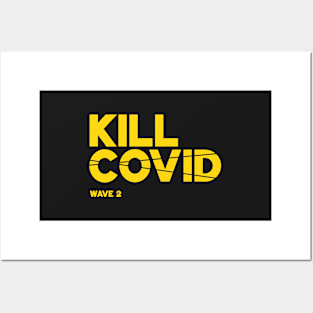 Kill Covid - Wave 2-II Posters and Art